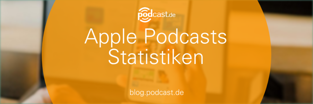 Apple Podcasts Statistiken auf podcast.de